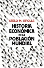 Portada del Libro Historia Económica De La Población Mundial