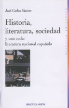 Portada del Libro Historia, Literatura, Sociedad Y Una Coda Española