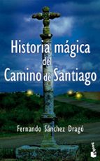 Portada del Libro Historia Magica Del Camino De Santiago