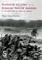 Portada del Libro Historia Militar De La Primera Guerra Mundial: De La Trinchera Al Carro De Combate