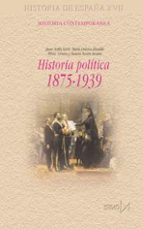 Portada del Libro Historia Politica De España 1875-1939