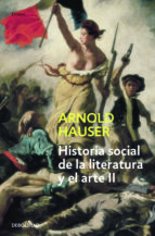 Historia Social De La Literatura Y El Arte : Desde El Ro Coco Hasta La Epoca Del Cine