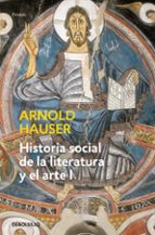 Portada del Libro Historia Social De La Literatura Y El Arte : Desde La Pre Historia Hasta El Barroco