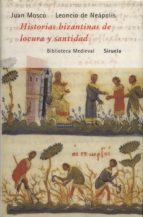 Portada del Libro Historias Bizantinas De Locura Y Santidad: El Prado, Vida De Sime On El Loco