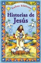 Portada del Libro Historias De Jesus: Cofres Biblicos