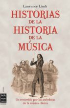Portada del Libro Historias De La Historia De La Musica