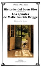 Portada del Libro Historias Del Buen Dios; Los Apuntes De Malte Laurids Bridge