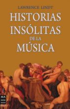 Portada del Libro Historias Insolitas De La Musica