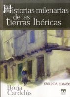Portada del Libro Historias Milenarias De Las Tierras Ibéricas