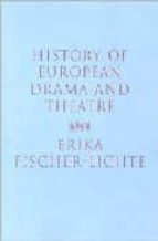 Portada del Libro History Of European Drama And Theatre