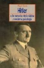Portada del Libro Hitler: A La Nueva Luz De La Clasica Y Moderna Psicologia