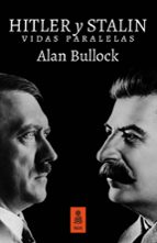 Portada del Libro Hitler Y Stalin. Vidas Paralelas