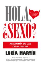 Portada del Libro Hola, ¿sexo?: Anatomía De Las Citas Online