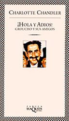 Portada del Libro Hola Y Adios: Groucho Y Sus Amigos
