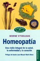 Homeopatia Una Vision Integral De La Salud, La Enfermedad Y La Cu Racion