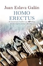 Portada del Libro Homo Erectus: El Manual Para Hombres Que No Deben Leer Las Mujere S