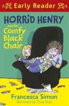 Portada del Libro Horrid Herny And The Comfy Black Chair
