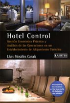 Hotel Control: Gestion Economica Practica Y Analisis En Un Establ Ecimiento De Alojamiento Turistico