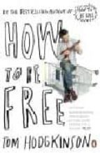 Portada del Libro How To Be Free