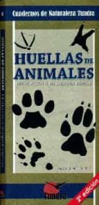 Portada del Libro Huellas De Animales: Introduccion A Las Especies Ibericas