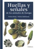 Portada del Libro Huellas Y Señales De Los Animales De Europa