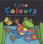 Portada del Libro I Like Colours