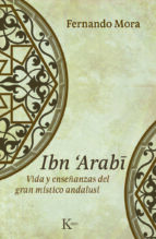 Portada del Libro Ibn Arabi: Vida Y Enseñanzas Del Gran Mistico Andalusi