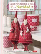 Portada del Libro Ideas Para Decorar La Casa En Navidad Con Labores Decorativas