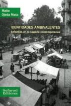 Portada del Libro Identidades Ambivalentes: Sefardies En La España Contemporanea