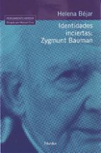 Portada del Libro Identidades Inciertas : Zygmunt Bauman