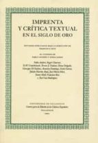 Portada del Libro Imprenta Y Critica Textual En El Siglo De Oro
