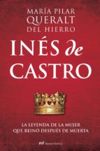 Ines De Castro: La Leyenda De La Mujer Que Reino Despues De Muert A