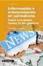 Informacion E Interpretacion En Periodismo