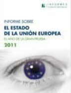 Portada del Libro Informe Sobre El Estado De La Union Europea 2011: El Año De La Gr An Prueba