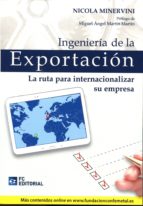Portada del Libro Ingeniería De La Exportacion: La Ruta Para Internacionalizar Su Empresa