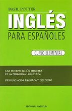 Portada del Libro Ingles Para Españoles: Curso Elemental