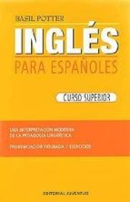 Portada del Libro Ingles Para Españoles: Curso Superior