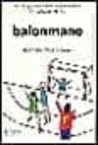 Iniciacion Al Balonmano: Manuales Para La Enseñanza