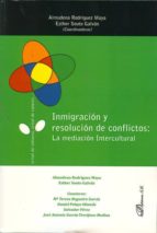 Inmigracion Y Resolucion De Conflictos: La Mediacion Intercultura L