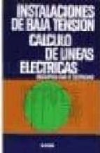 Portada del Libro Instalacion De Baja Tension Calculo Lineas Electricas
