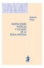 Instituciones Politicas Y Sociales De La Roma Antigua