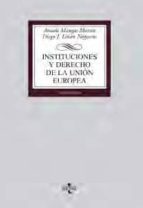 Portada del Libro Instituciones Y Derecho De La Union Europea