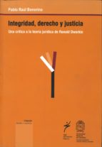 Portada del Libro Integridad, Derecho Y Justicia: Una Critica A La Teoria Juridica De Ronald Dworkin