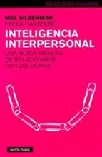 Inteligencia Interpersonal: Una Nueva Manera De Relacionarse Con Los Demas