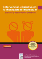 Portada del Libro Intervencion Educativa En La Discapacidad Intelectual. Talleres Y Aplicaciones Practicas