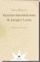 Introduccion A La Lectura De Jacques Lacan