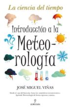 Portada del Libro Introduccion A La Meteorologia: La Ciencia Del Tiempo
