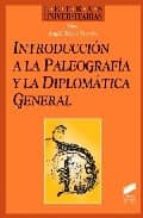 Portada del Libro Introduccion A La Paleografia Y La Diplomatica General