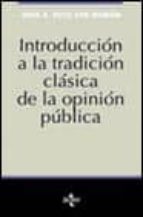 Portada del Libro Introduccion A La Tradicion Clasica De La Opinion Publica