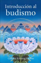 Portada del Libro Introduccion Al Budismo. Una Presentacion Del Modo De Vida Budist A